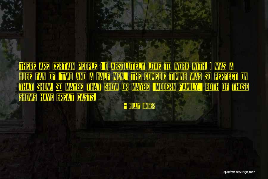 Dp Upham Quotes By Billy Unger Dp Upham Quotes By Billy Unger