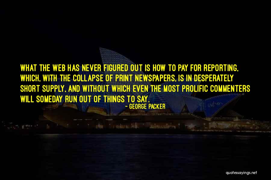 Dps School Quotes By George Packer Dps School Quotes By George Packer