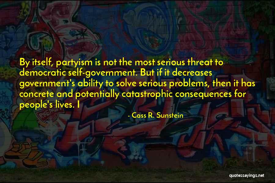 Dqg Gutters Quotes By Cass R. Sunstein Dqg Gutters Quotes By Cass R. Sunstein