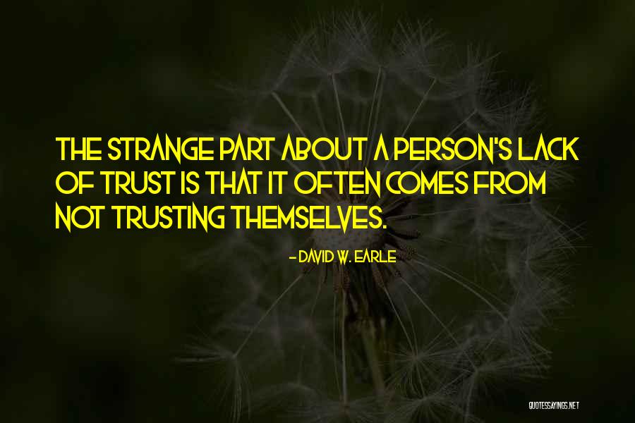 Dr Arliss Loveless Quotes By David W. Earle Dr Arliss Loveless Quotes By David W. Earle