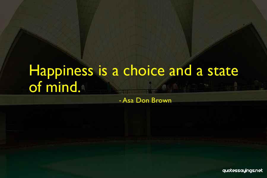 Dr Asa Don Brown Quotes By Asa Don Brown Dr Asa Don Brown Quotes By Asa Don Brown