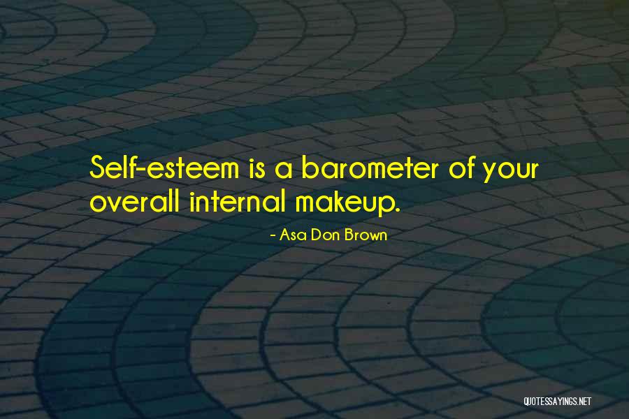 Dr Asa Don Brown Quotes By Asa Don Brown Dr Asa Don Brown Quotes By Asa Don Brown
