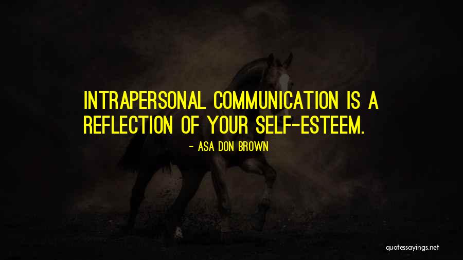 Dr Asa Don Brown Quotes By Asa Don Brown Dr Asa Don Brown Quotes By Asa Don Brown