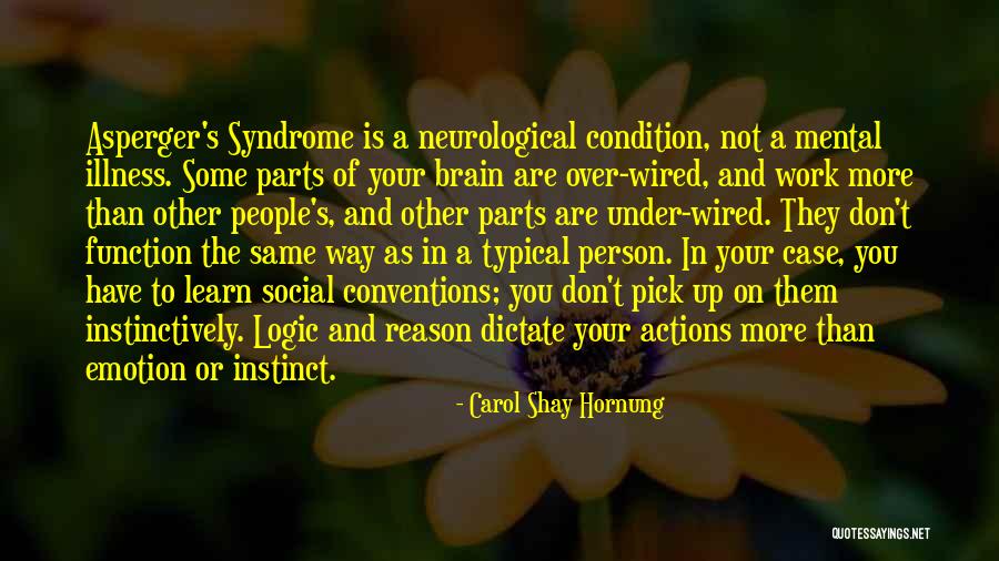 Dr. Asperger Quotes By Carol Shay Hornung