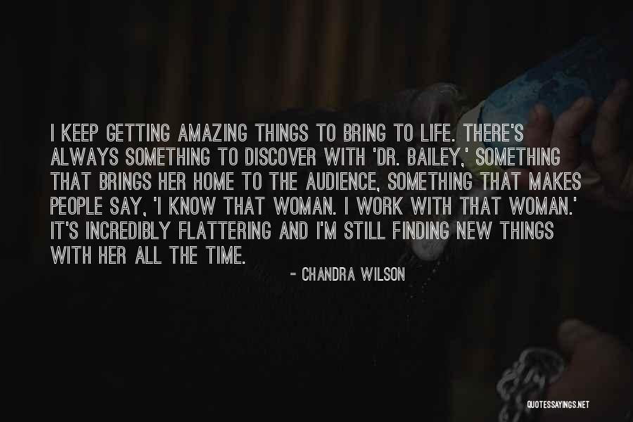 Dr Bailey Quotes By Chandra Wilson