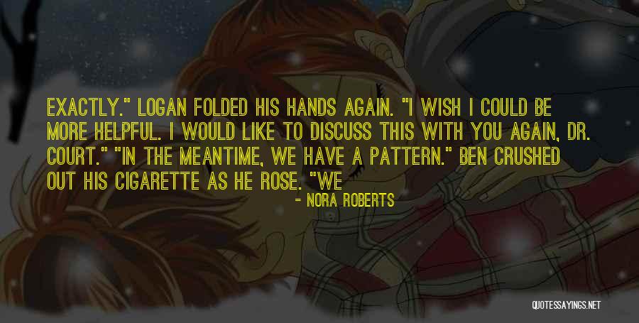 Dr Ben Quotes By Nora Roberts Dr Ben Quotes By Nora Roberts