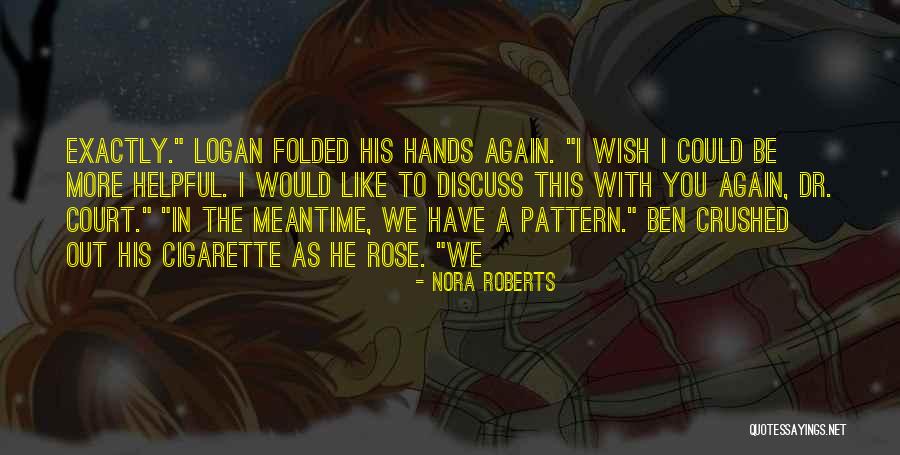 Dr Ben Quotes By Nora Roberts