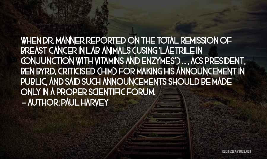 Dr Ben Quotes By Paul Harvey