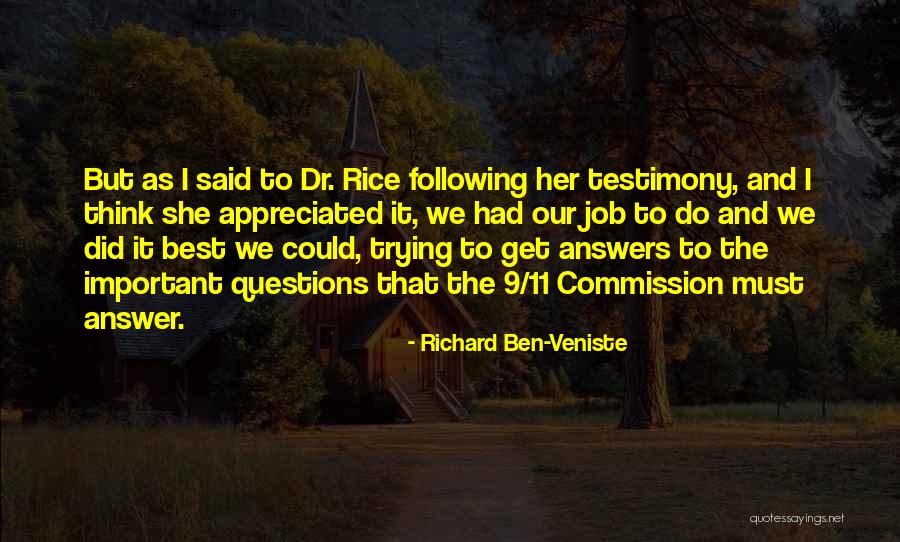 Dr Ben Quotes By Richard Ben-Veniste