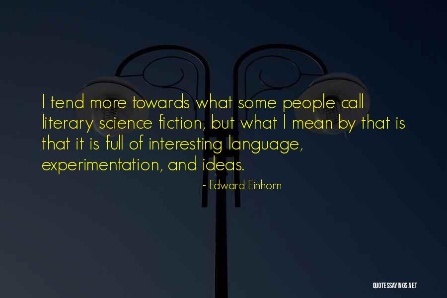 Dr. Berger Quotes By Edward Einhorn Dr. Berger Quotes By Edward Einhorn