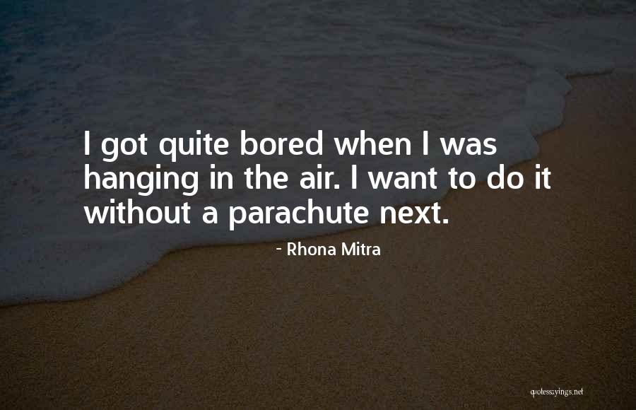 Dr Bik J Nos Letrajza Quotes By Rhona Mitra Dr Bik J Nos Letrajza Quotes By Rhona Mitra