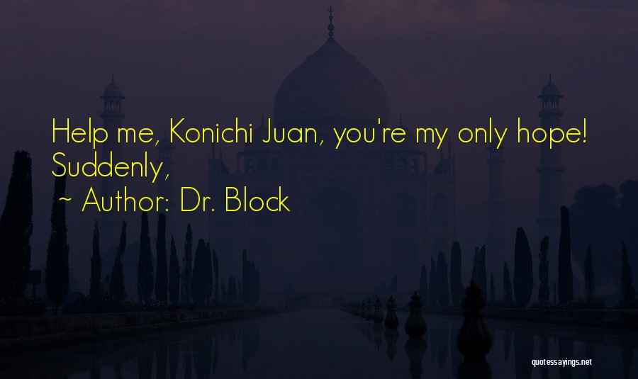 Dr. Block Quotes 758886