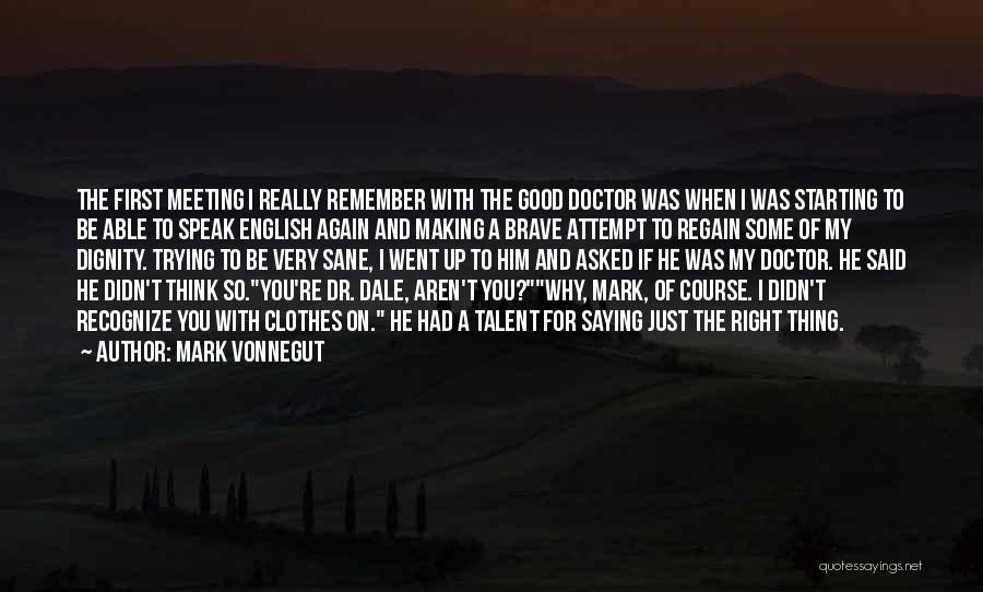 Dr.cable Quotes By Mark Vonnegut