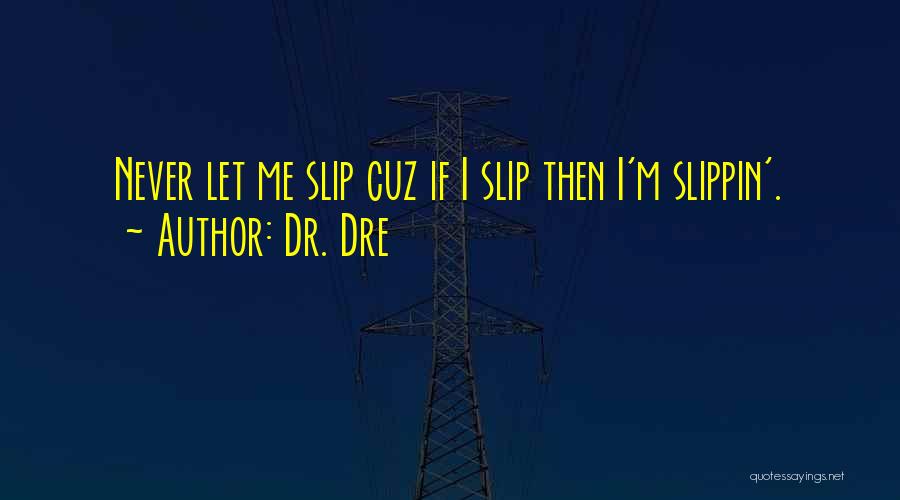 Dr. Dre Quotes 1177700