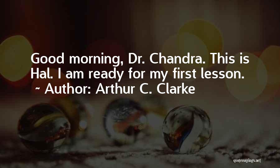 Dr First Quotes By Arthur C. Clarke