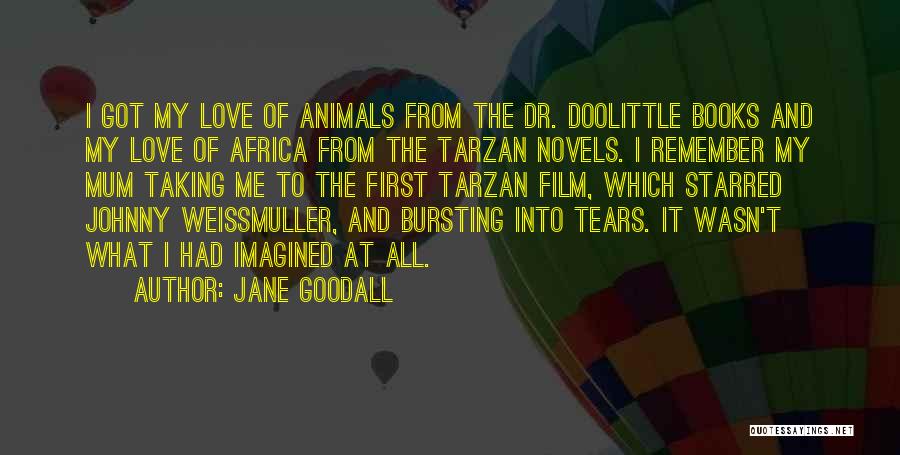 Dr First Quotes By Jane Goodall