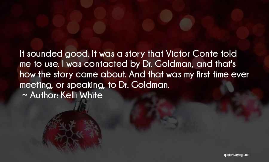 Dr First Quotes By Kelli White