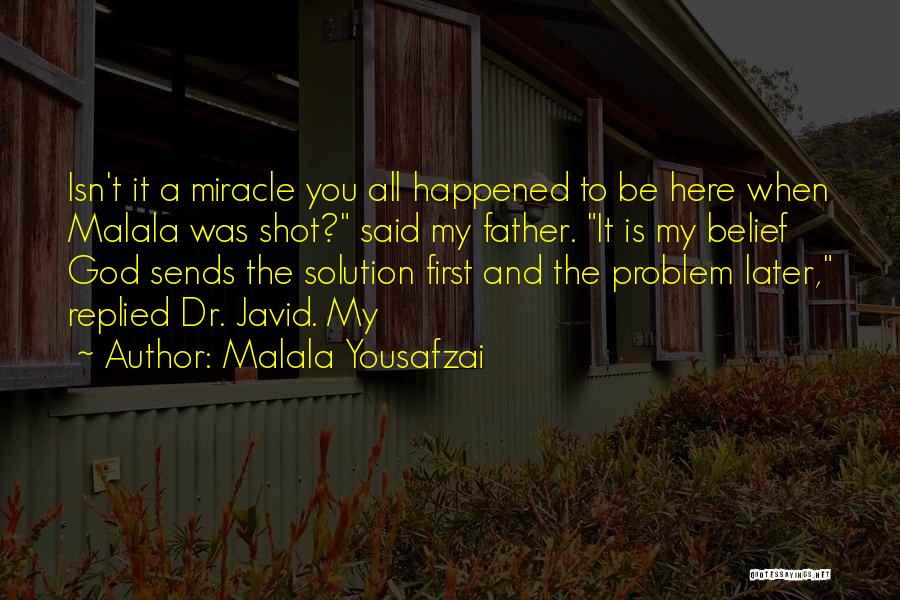 Dr First Quotes By Malala Yousafzai