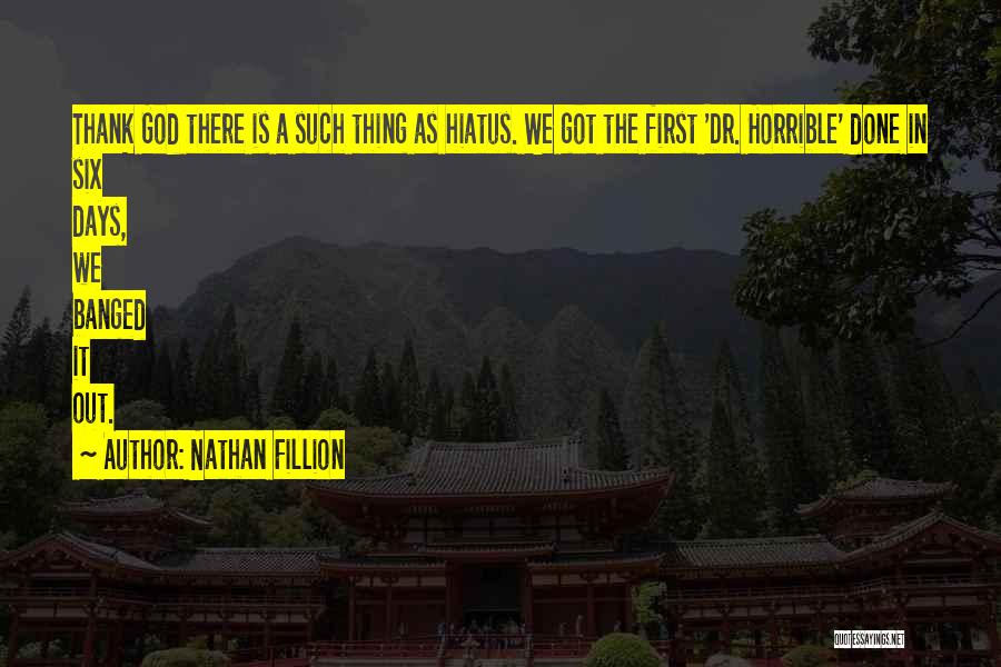 Dr First Quotes By Nathan Fillion