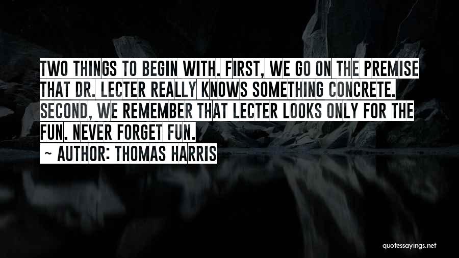 Dr First Quotes By Thomas Harris