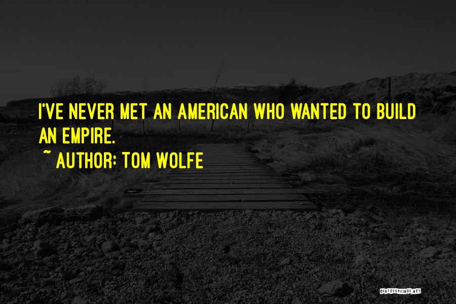 Dr Gero Albs Quotes By Tom Wolfe