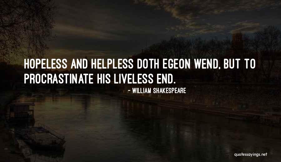 Dr Glidden Quotes By William Shakespeare