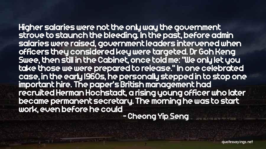 Dr Goh Keng Swee Quotes By Cheong Yip Seng Dr Goh Keng Swee Quotes By Cheong Yip Seng