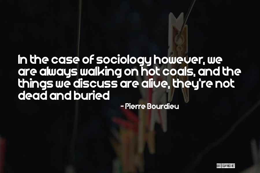 Dr. Govindappa Venkataswamy Quotes By Pierre Bourdieu