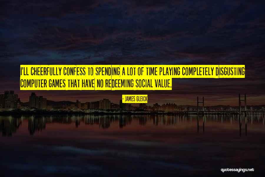 Dr Greg Bahnsen Quotes By James Gleick Dr Greg Bahnsen Quotes By James Gleick
