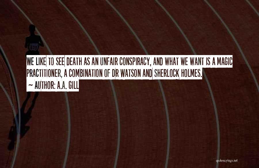 Dr H H Holmes Quotes By A.A. Gill