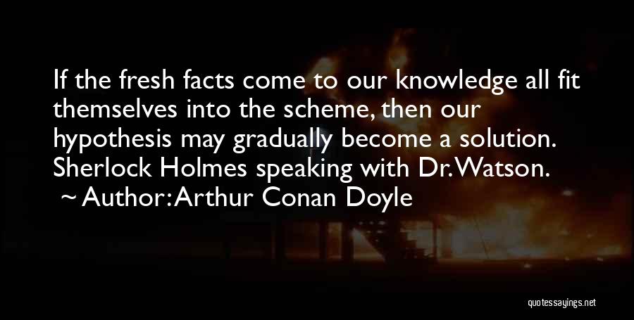 Dr H H Holmes Quotes By Arthur Conan Doyle