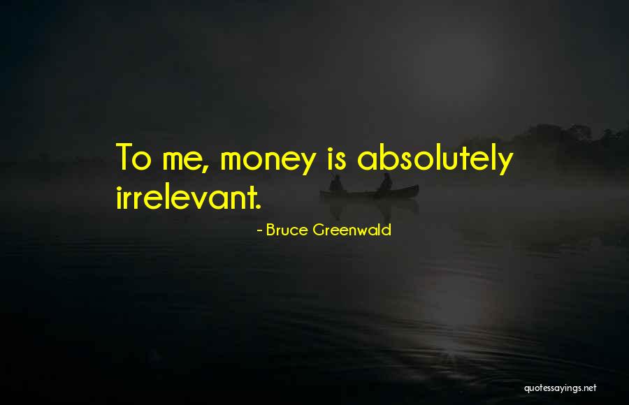 Dr Hans Volter Quotes By Bruce Greenwald