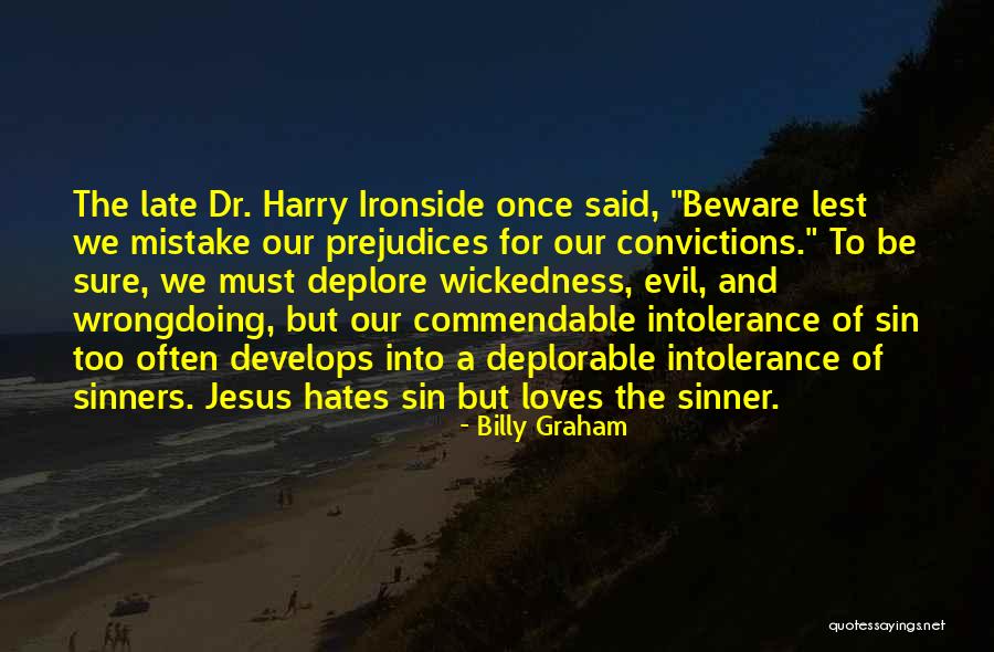 Dr Harry Ironside Quotes By Billy Graham Dr Harry Ironside Quotes By Billy Graham