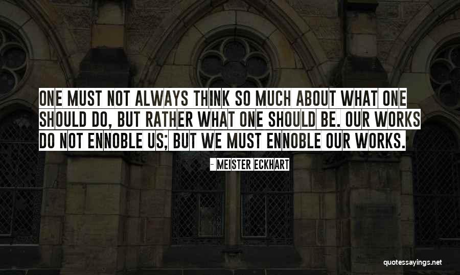 Dr Harry Ironside Quotes By Meister Eckhart Dr Harry Ironside Quotes By Meister Eckhart