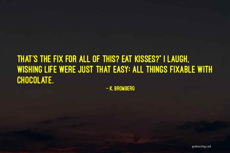 Dr Hesabi Quotes By K. Bromberg Dr Hesabi Quotes By K. Bromberg