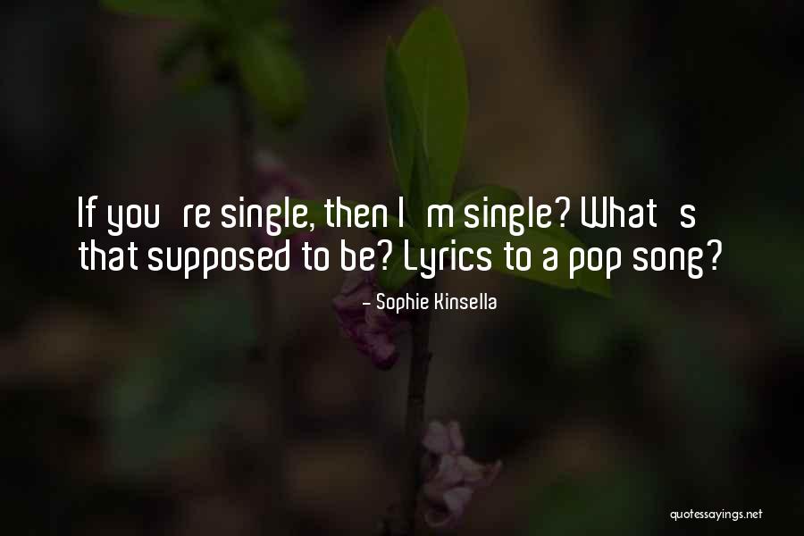 Dr Horrible Sing Along Blog Quotes By Sophie Kinsella Dr Horrible Sing Along Blog Quotes By Sophie Kinsella