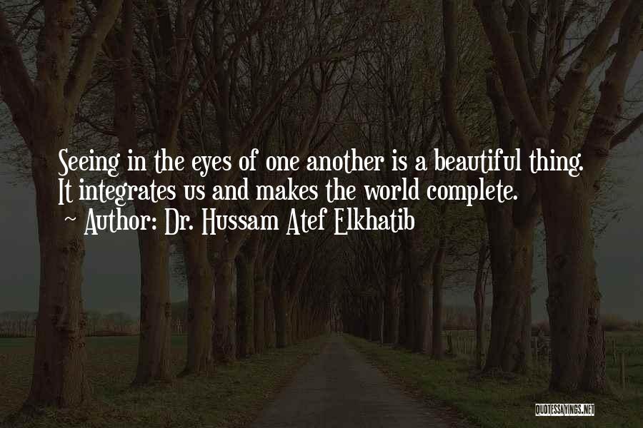 Dr. Hussam Atef Elkhatib Quotes 2057821