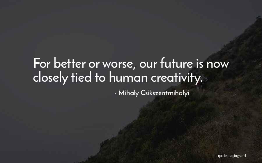 Dr Jean Whalen Quotes By Mihaly Csikszentmihalyi Dr Jean Whalen Quotes By Mihaly Csikszentmihalyi