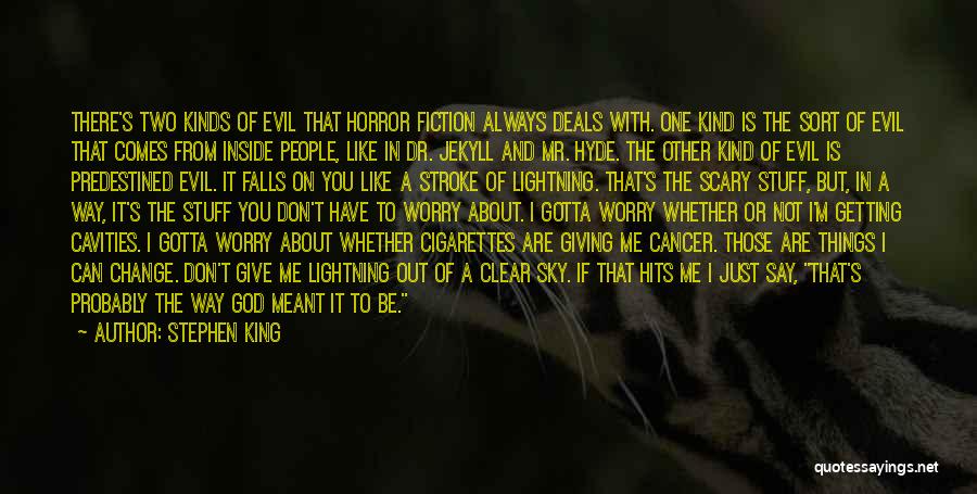 Dr Jekyll Mr Hyde Quotes By Stephen King