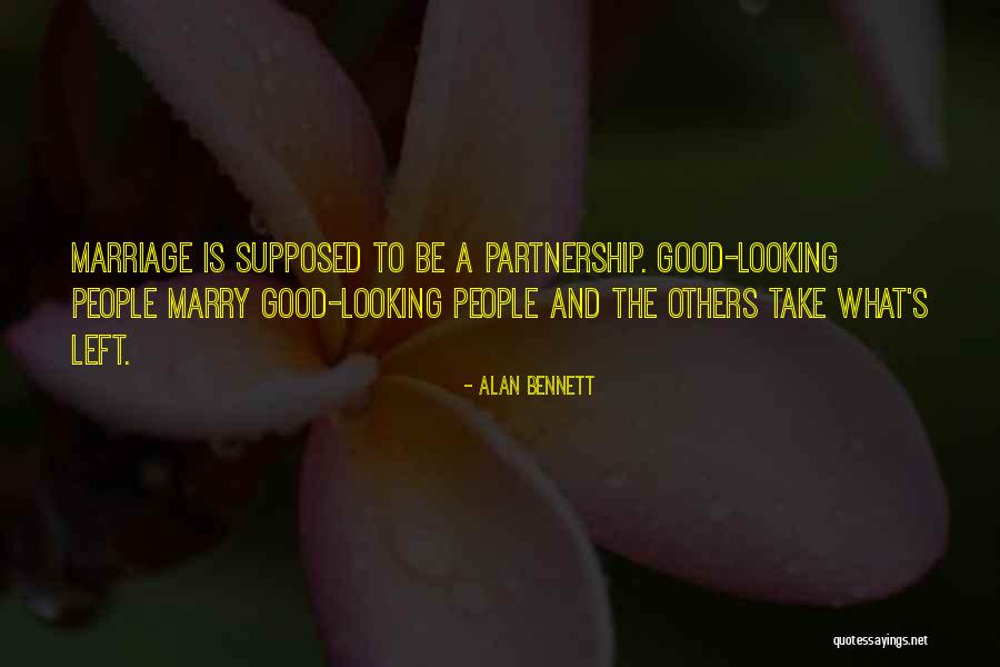 Dr. John Ratey Quotes By Alan Bennett