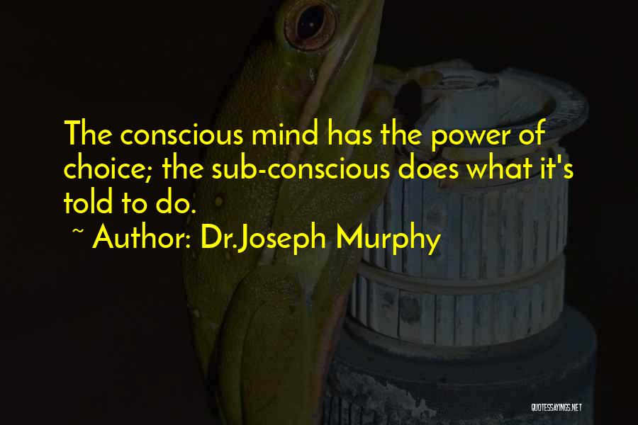 Dr.Joseph Murphy Quotes 1656978