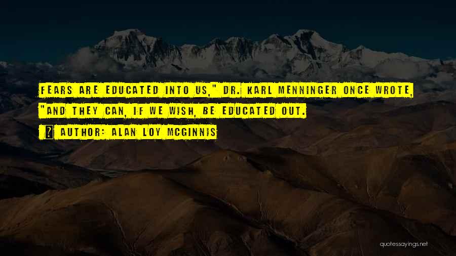 Dr Karl Quotes By Alan Loy McGinnis