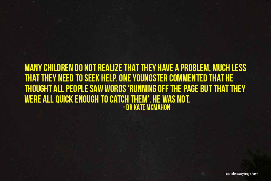 Dr Kate McMahon Quotes 677778 Dr Kate McMahon Quotes 677778