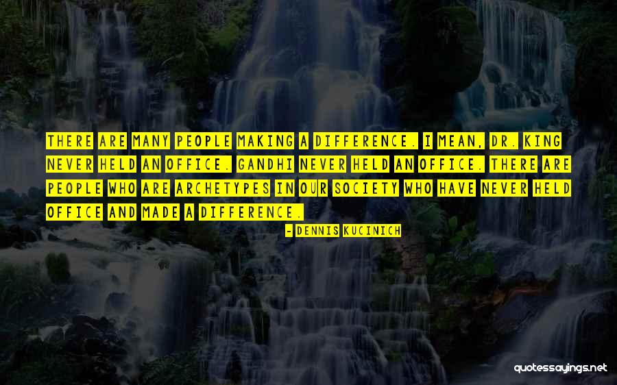 Dr King Quotes By Dennis Kucinich Dr King Quotes By Dennis Kucinich