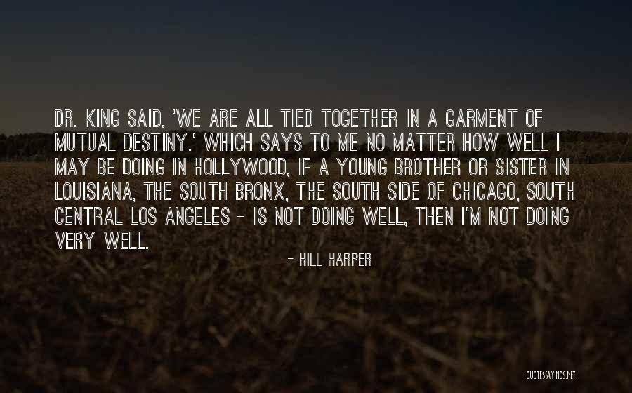 Dr King Quotes By Hill Harper Dr King Quotes By Hill Harper
