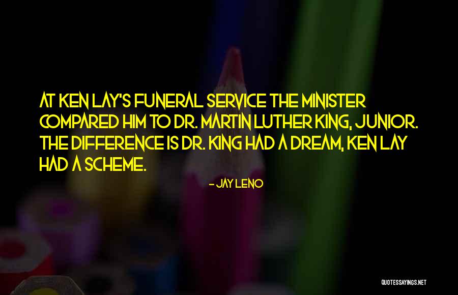 Dr King Quotes By Jay Leno Dr King Quotes By Jay Leno