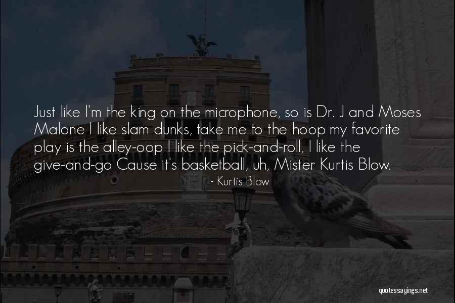 Dr King Quotes By Kurtis Blow Dr King Quotes By Kurtis Blow