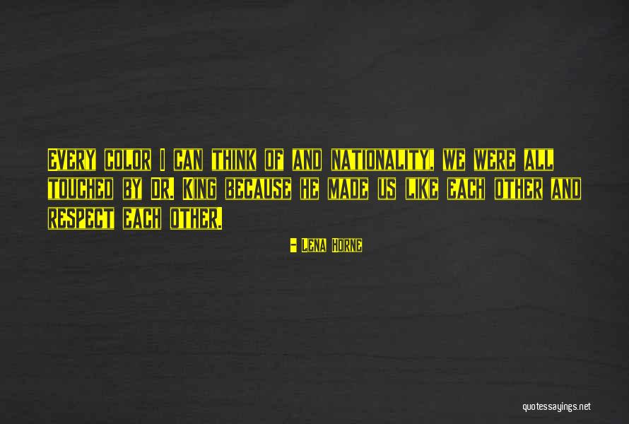 Dr King Quotes By Lena Horne Dr King Quotes By Lena Horne