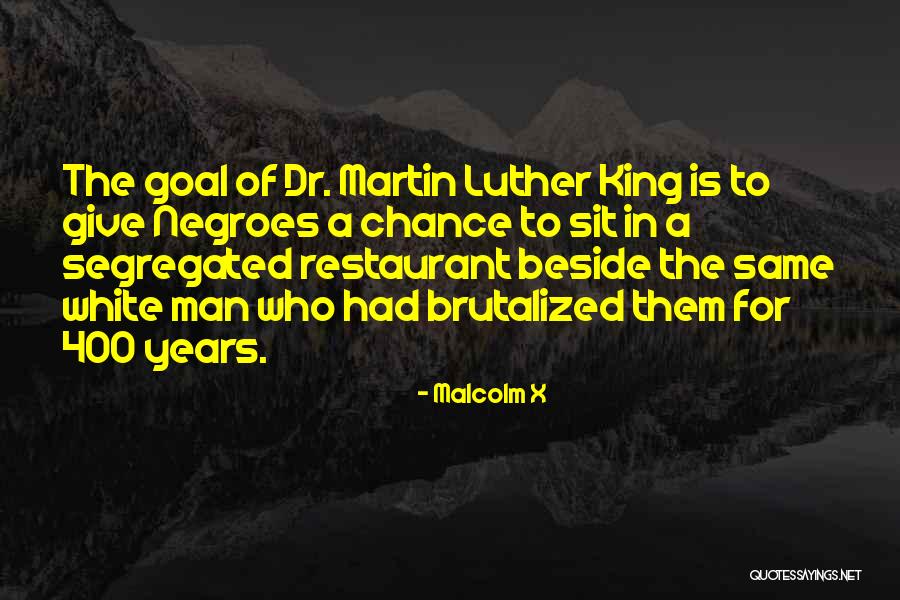 Dr King Quotes By Malcolm X Dr King Quotes By Malcolm X