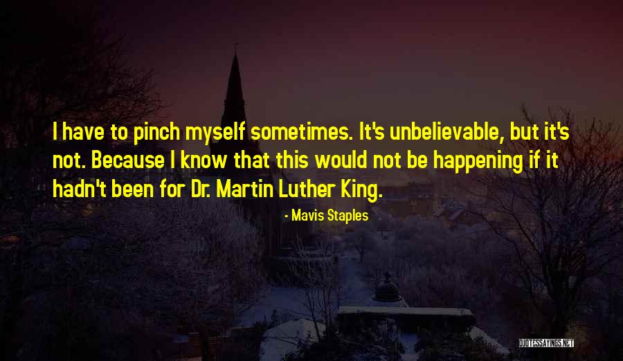 Dr King Quotes By Mavis Staples Dr King Quotes By Mavis Staples